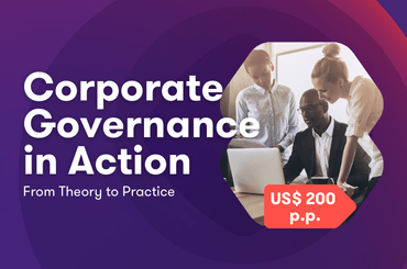 Corporate Governance in Action from Theory to Practice - Session 2